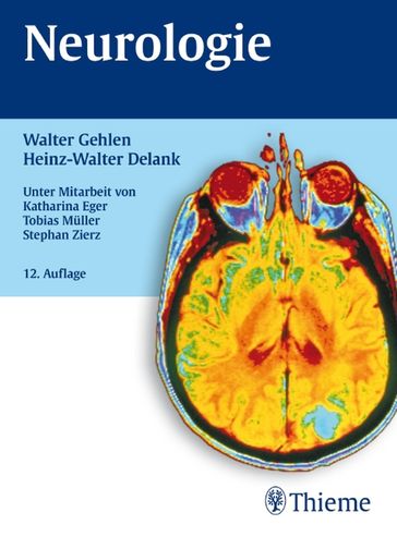 Neurologie - Heinz-Walter Delank - Walter Gehlen - Katharina Eger - Tobias Jens Muller - Stephan Zierz