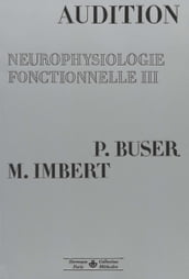 Neurophysiologie fonctionnelle, vol. 3