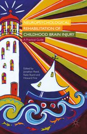 Neuropsychological Rehabilitation of Childhood Brain Injury