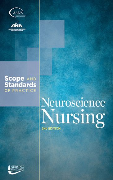 Neuroscience Nursing - American Association of Neuroscience Nurses - American Nurses Association