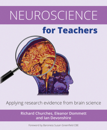 Neuroscience for Teachers - Richard Churches - Eleanor Dommett - Ian Devonshire