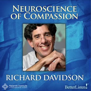 Neuroscience of Compassion, The - Richard Davidson