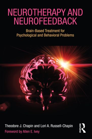 Neurotherapy and Neurofeedback - Lori A. Russell-Chapin - Theodore J. Chapin