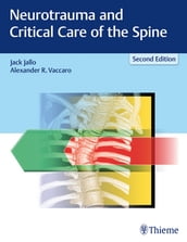 Neurotrauma and Critical Care of the Spine