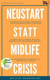 Neustart statt Midlife Crisis