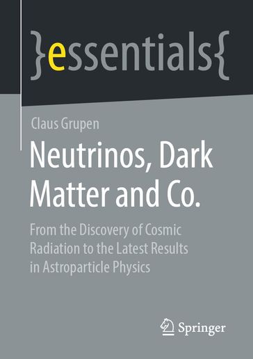 Neutrinos, Dark Matter and Co. - Claus Grupen