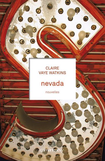 Nevada - Claire Vaye Watkins