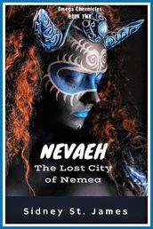 Nevaeh - The Lost City of Nemea