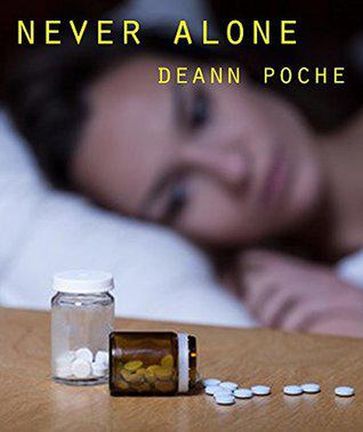 Never Alone - Deann Poche