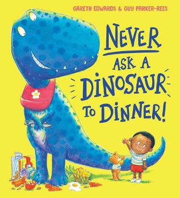 Never Ask a Dinosaur to Dinner (NE) - Gareth Edwards