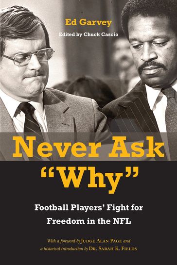 Never Ask "Why" - Ed Garvey