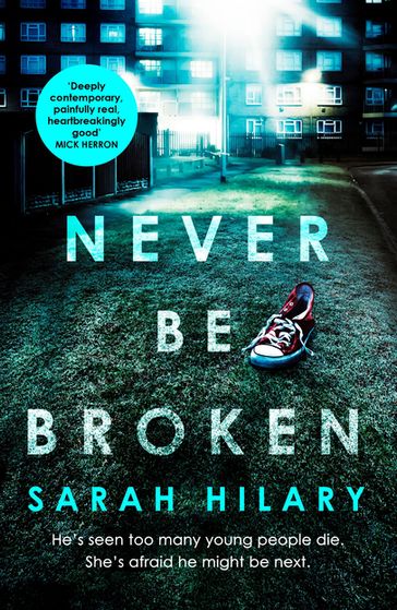 Never Be Broken (D.I. Marnie Rome 6) - Sarah Hilary