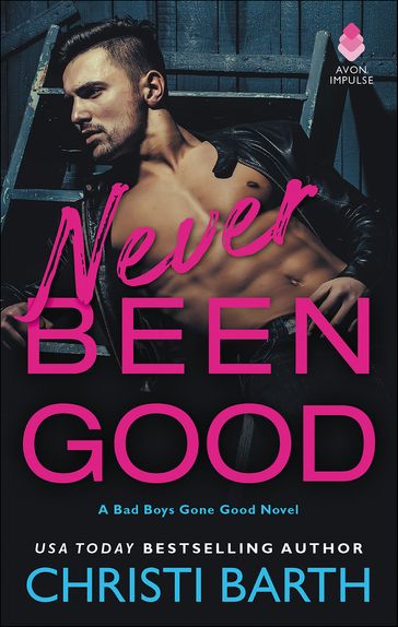 Never Been Good - Christi Barth