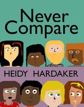 Never Compare