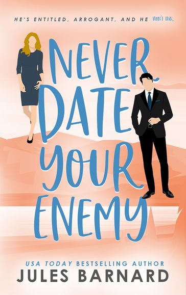 Never Date Your Enemy - Jules Barnard