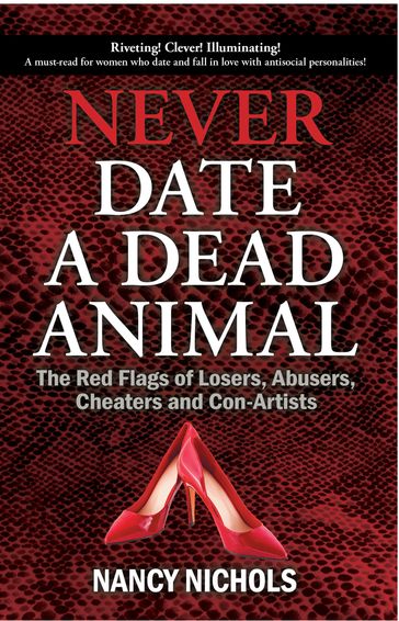 Never Date a Dead Animal - Nancy Nichols