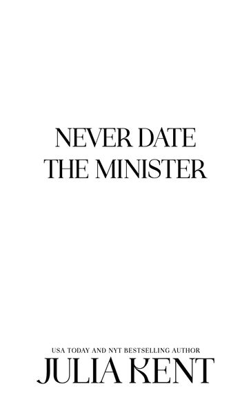 Never Date the Minister - Julia Kent