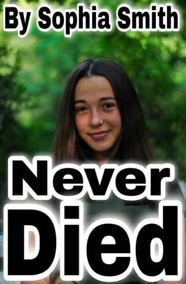 Never Died - Sophia Smith