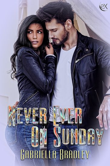 Never Ever On Sunday - Gabriella Bradley