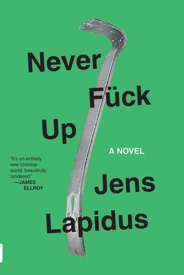 Never Fuck Up - Jens Lapidus