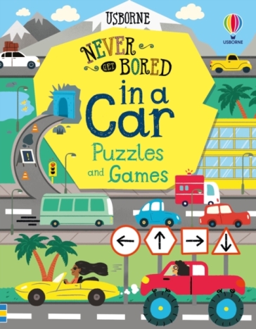 Never Get Bored in a Car Puzzles & Games - Lan Cook - Tom Mumbray