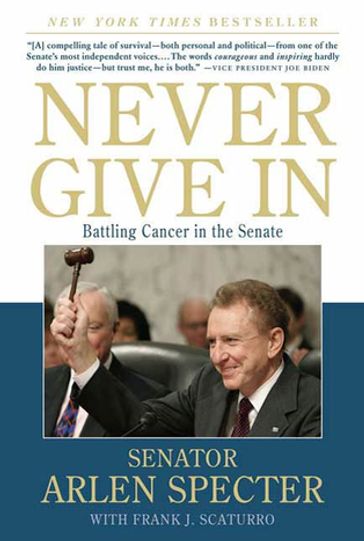 Never Give In - Sen. Arlen Specter