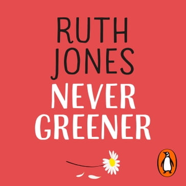 Never Greener - Ruth Jones