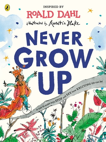 Never Grow Up - Dahl Roald