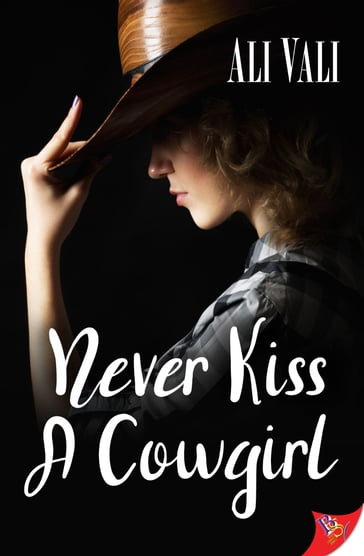 Never Kiss a Cowgirl - Ali Vali