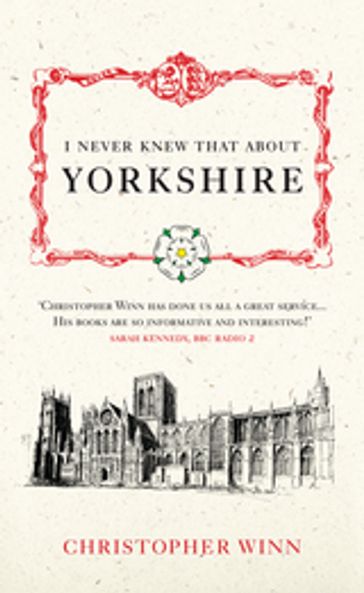 I Never Knew That About Yorkshire - Christopher Winn