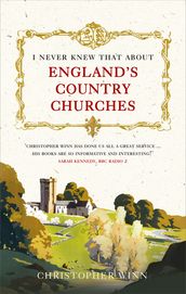 I Never Knew That About England s Country Churches
