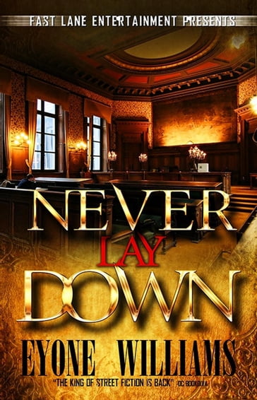 Never Lay Down - Eyone Williams