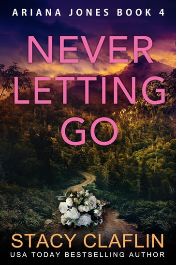 Never Letting Go - Stacy Claflin
