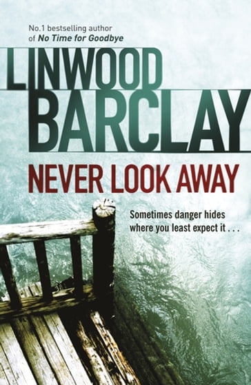 Never Look Away - Linwood Barclay