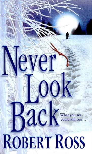 Never Look Back - Robert Ross