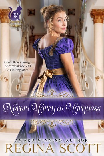Never Marry a Marquess - Regina Scott