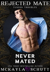 Never Mated: Rejected Mates Collection