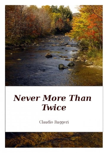 Never More Than Twice - Claudio Ruggeri