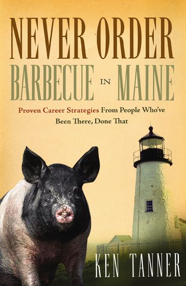Never Order Barbecue in Maine - Ken Tanner
