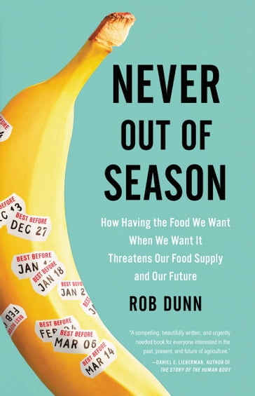Never Out of Season - Rob Dunn