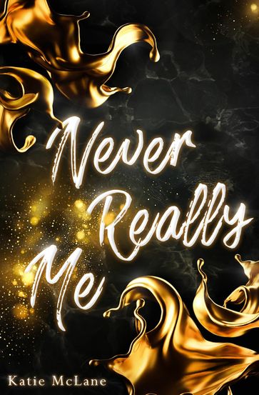 Never Really Me - Katie McLane