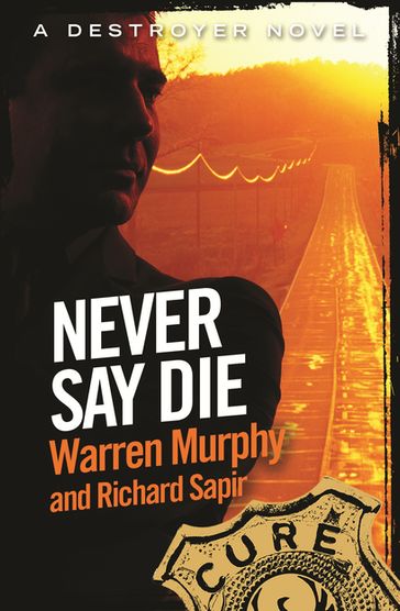 Never Say Die - Richard Sapir - Warren Murphy