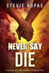 Never Say Die