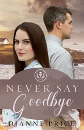 Never Say Goodbye