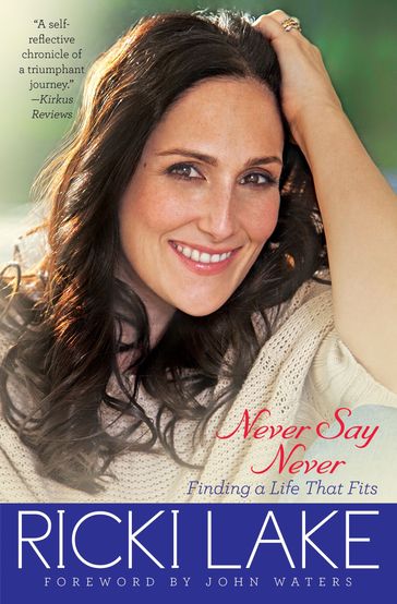 Never Say Never - Ricki Lake