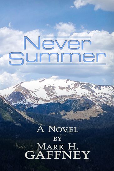 Never Summer - Mark Gaffney