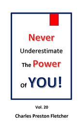 Never Underestimate the Power of You!