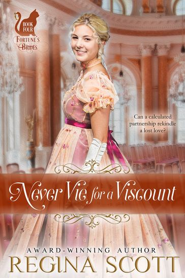 Never Vie for a Viscount - Regina Scott