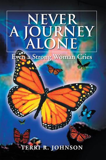 Never a Journey Alone - Terri R. Johnson
