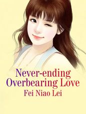 Never-ending Overbearing Love